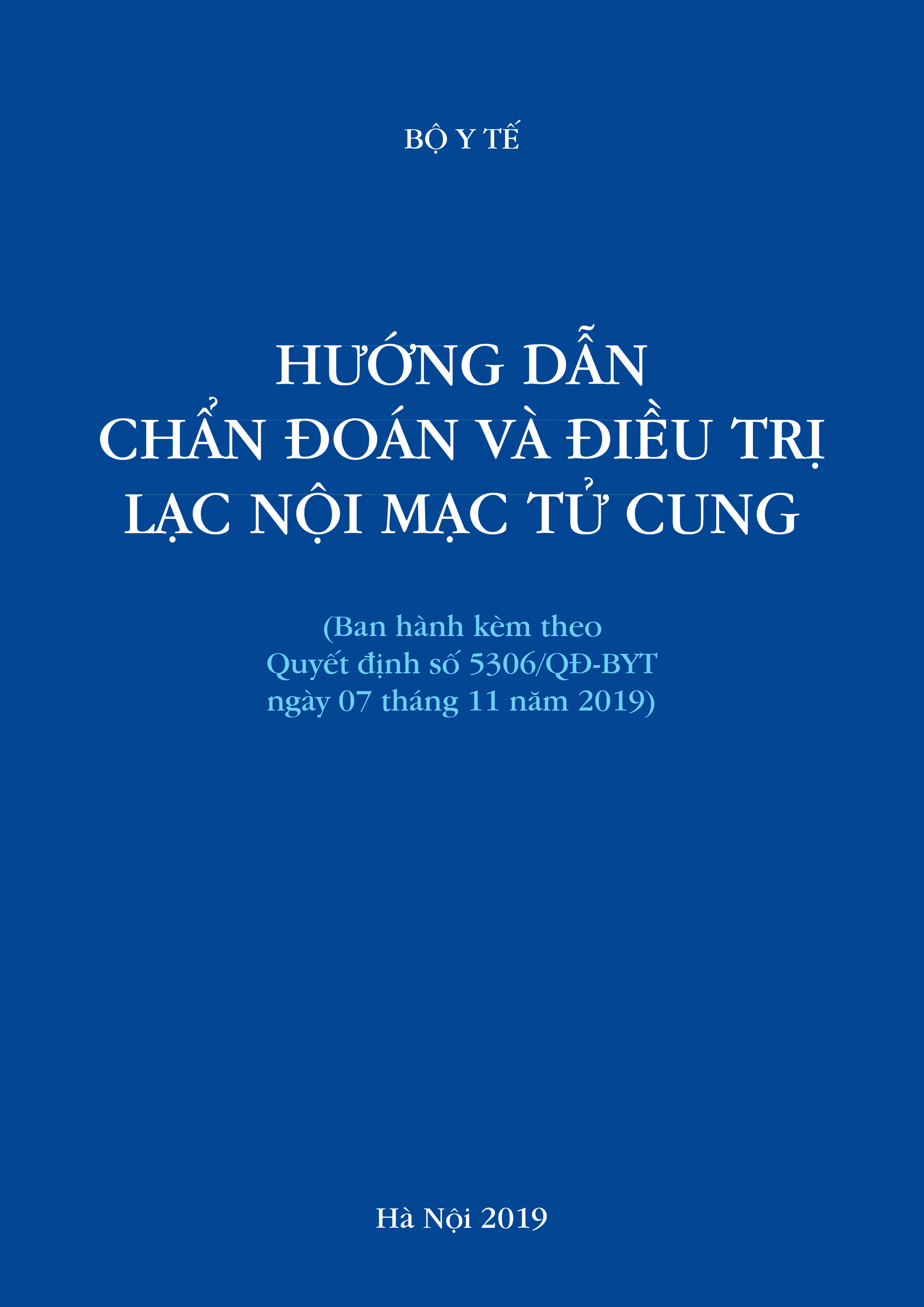 Hướng dẫn chẩn đoán và điều trị lạc nội mạc tử cung (Bộ Y tế, 2019)